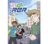 Sex Drugs and RER T01 - Attention à la fermeture des portes ! Natacha Ratto (Auteur)