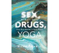 Sex, Drugs, And Yoga