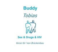 Sex & Drugs & HIV: Verse für 'nen Brückenbau