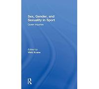 Sex, Gender, And Sexuality In Sport