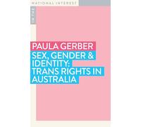Sex, Gender & Identity: Trans Rights in Australia