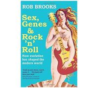 Sex, Genes And Rock 'n' Roll