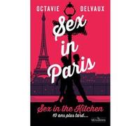 Sex in Paris Octavie Delvaux (Auteur)