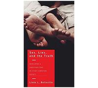 Sex, Lies, And The Truth