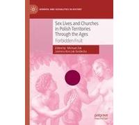 Sex Lives And Churches In Polish Territories Through The Ages