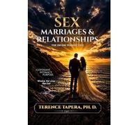 Sex, Marriages, and Relationships: The Divine Perspective