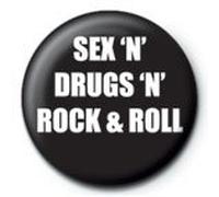 Sex n' Drugs n' rock & roll - BADGE