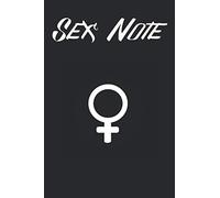 Sex Note: Carnet de Sex note | Noter tes aventures coquines | 15,2 cm x 22,9 cm | Cadeau pour femme | Pages numéroté |
