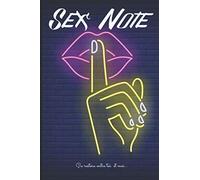 Sex Note: Sex Note: Carnet de Sex note | Noter tes aventures coquines | 15,2 cm x 22,9 cm | Cadeau pour femme | Pages numéroté |