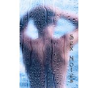 Sex Notes: Sex Logbook I 100 Pages For Sexual Activities I Motif - Kiss I Notebook With Lovingly Designed Layout I Gift Idea For Christmas, Birthday, Bachelor Or Bachelorette Party Or Wedding