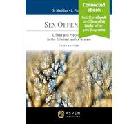 Sex Offenders: Crimes and Processing in the Criminal Justice System [Connected eBook]