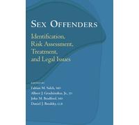 Sex Offenders: Identification, Risk Assessment, Treatment, and Legal Issues