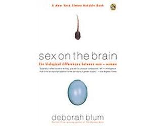 Sex on the Brain Deborah Blum (Auteur)