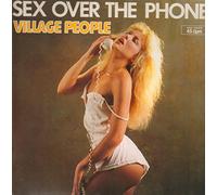 Sex Over The Phone - Village People 7" 45