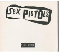 Sex Pistols - Spunk [Import]