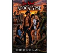 Sex Road to The Apocalypse