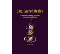 Sex: Sacred Desire