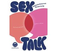 Sex Talk (conversations entre amies) Olympe De Ge (Auteur), Stéphanie Estournet (Auteur)