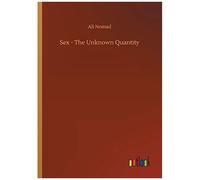 Sex - The Unknown Quantity
