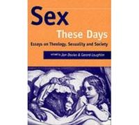 Sex These Days, Studies in Theology & Sexuality
