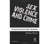 Sex, Violence And Crime Adrian Howe (Auteur)