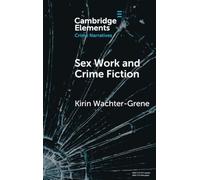 Sex Work and Crime Fiction: Margins of Desire