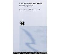 Sex Work and Sex Work by Joanna Brewis Brewis, Joanna, Linstead, Stephen, Linstead, Stephen (Auteur)