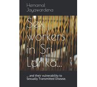 Sex Workers In Sri Lanka And Their Vulnerability To Sexually Transmitted Disease