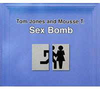 Sexbomb by Tom Jones
