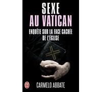 Sexe au Vatican: Enquête sur la face cachée de l'Église