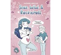 Sexe, bébé & rock'n'roll - Valériane Labroche - Courrier Du Livre - broché - Guide