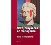 Sexe, croyances et menopause - Daniel Delanoë - Hachette Litterature - broché - Essai