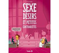 Sexe, désirs et petites contrariétés