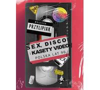 Sexe, disco et cassette vidéo : la Pologne des années 1990