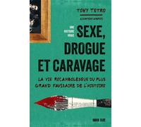 Sexe, drogue et Caravage La vie rocambolesque du plus grand faussaire de l'histoire - Tony Tetro - Dark Side - broché - Essai