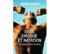 Sexe, drogue et natation: Un nageur brise l’omerta