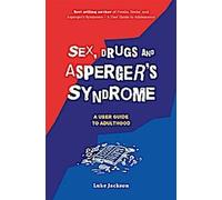 Sexe, drogues et syndrome d'Asperger (ASD)