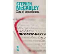 Sexe et dépendances - Stephen McCauley - 10/18 - Poche - Roman