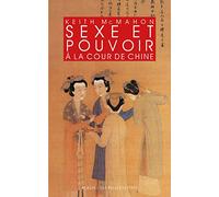 Sexe et pouvoir à la cour de Chine: Épouses et concubines des Han aux Liao (IIIe s. av. J.-C.-XIIe s. apr. J.-C.)
