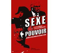 Sexe et pouvoir Secrets d'alcôve, de César à DSK - Dimitri Casali - La Martiniere Eds De - broché - Etude