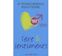 Sexe et sentiments. Version homme