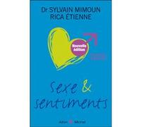 Sexe et sentiments. Version homme Rica Etienne (Auteur), Sylvain Mimoun (Auteur)