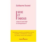 Sexe et Tabous Jusqu'où peut aller la transgression ? - Guillaume Durand - Hermann - broché - Essai