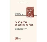 Sexe, genre et contes de fées: Conteuses du XVIIe siècle