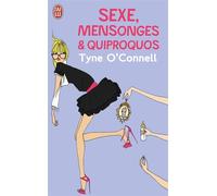 Sexe, mensonge et quiproquos - Sex, lies and litigation - Tyne O'Connell - J'ai Lu - Poche - Roman