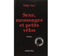 Sexe, mensonges et petits vélos