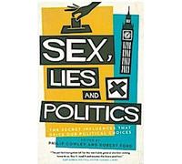 Sexe, mensonges et politique