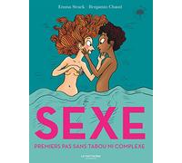 Sexe: Mes premiers pas sans tabou ni complexe