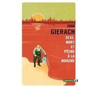 Sexe, mort et pêche à la mouche