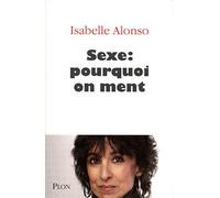 Sexe : pourquoi on ment